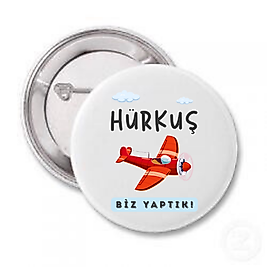 Rozet "Hürkuş Biz Yaptık"  Baskılı